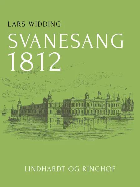 Svanesang 1812 af Lars Widding