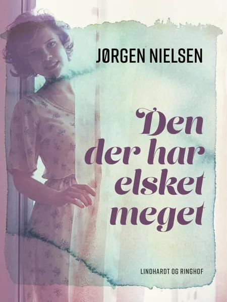 Den der har elsket meget af Jørgen Nielsen