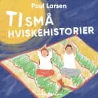 Ti små hviskehistorier
