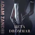 Heta drömmar af Adam Zander