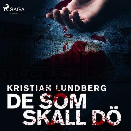 De som skall dö af Kristian Lundberg