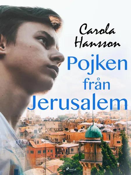 Pojken från Jerusalem af Carola Hansson