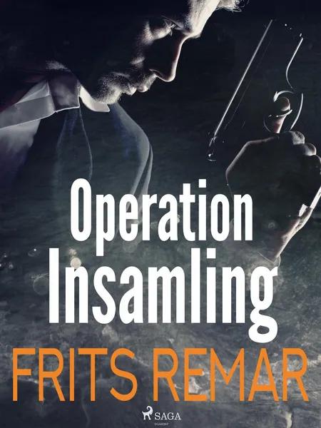 Operation Insamling af Frits Remar