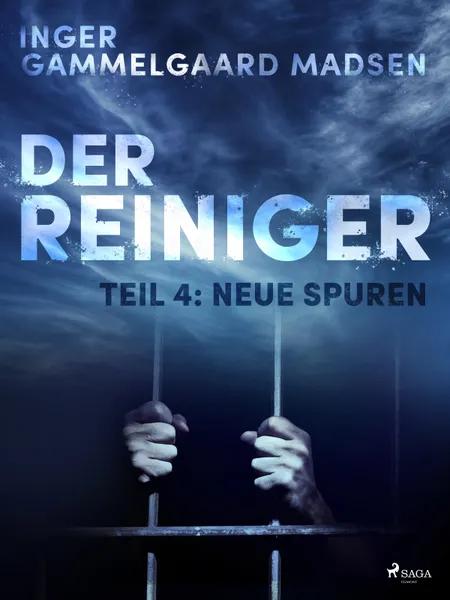 Der Reiniger: Neue Spuren - Teil 4 af Inger Gammelgaard Madsen