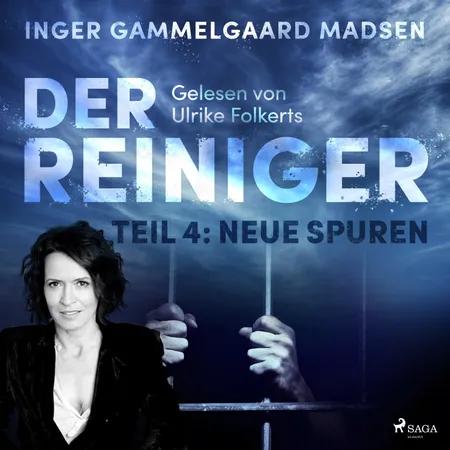 Der Reiniger: Teil 4 - Neue Spuren af Inger Gammelgaard Madsen