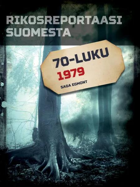 Rikosreportaasi Suomesta 1979 af Eri Tekijöitä