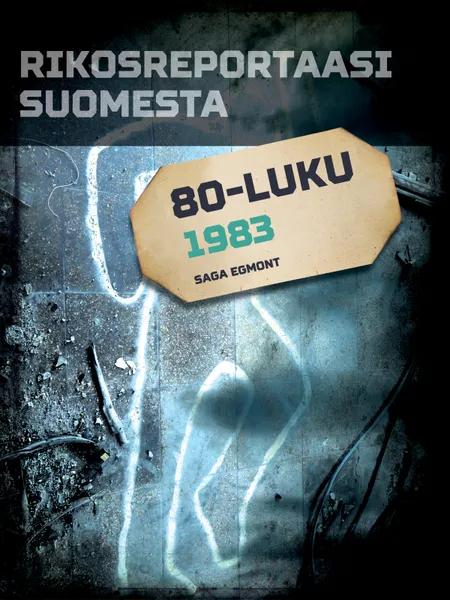 Rikosreportaasi Suomesta 1983 af Eri Tekijöitä