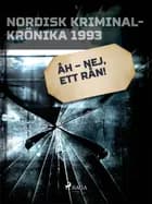 Åh - nej, ett rån!