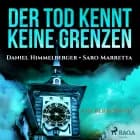 Der Tod kennt keine Grenzen - Ein Bern-Krimi