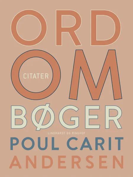 Ord om bøger af Poul Carit Andersen