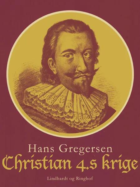 Christian 4.s krige af Hans Gregersen