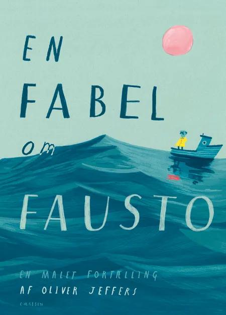 En fabel om Fausto af Oliver Jeffers