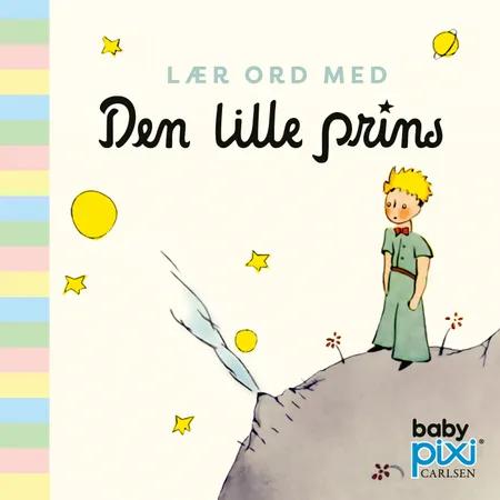 Lær ord med Den lille prins af Antoine de Saint-Exupéry