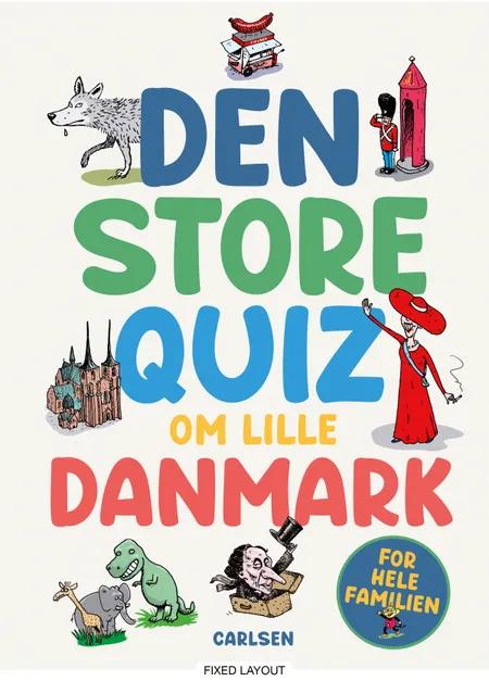 Den store quiz om lille Danmark af Ukendt