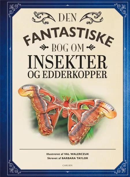 Den fantastiske bog om insekter og edderkopper af Barbara Taylor