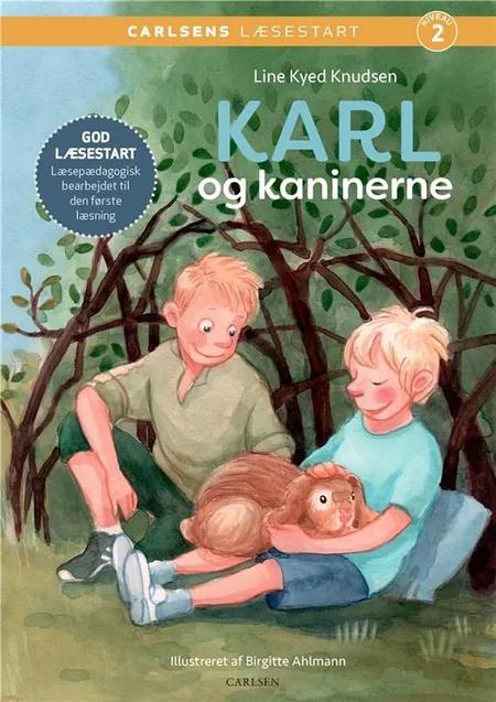 Carlsens Læsestart - Karl og kaninerne af Line Kyed Knudsen