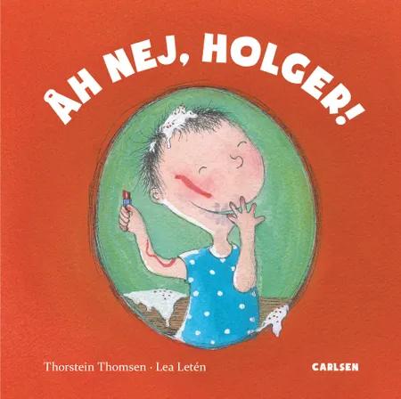 Åh nej, Holger! af Thorstein Thomsen