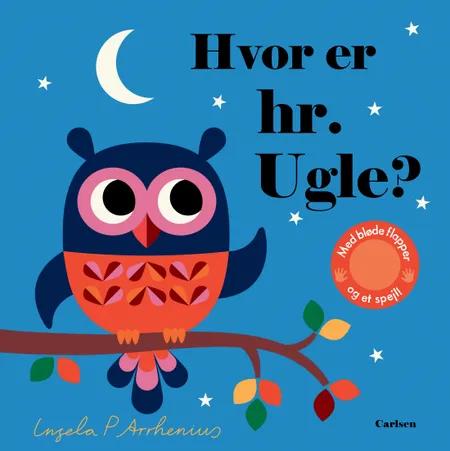 Hvor er hr. Ugle? af Ingela P. Arrhenius
