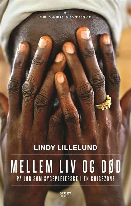 Mellem liv og død af Lindy Lillelund