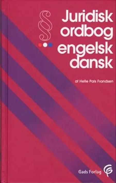 Juridisk ordbog engelsk-dansk af Helle Pals Frandsen