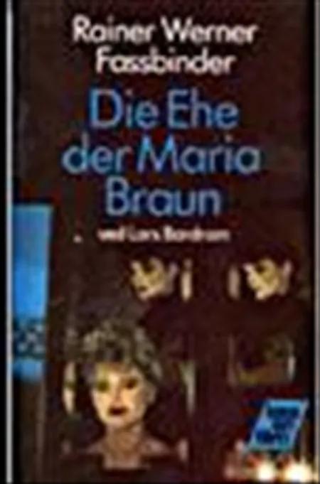 Die Ehe der Maria Braun af Rainer Werner Fassbinder