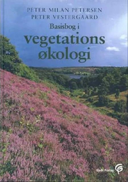 Basisbog i vegetationsøkologi af Peter Milan Petersen
