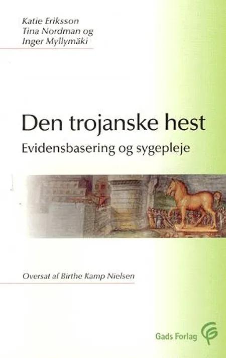 Den trojanske hest af Inger Myllymäki