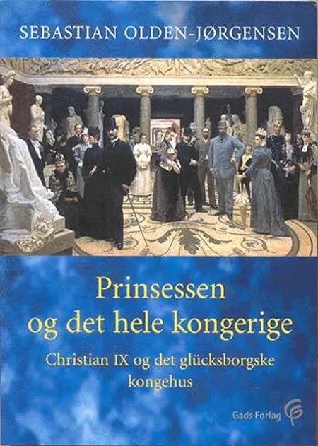 Prinsessen og det hele kongerige af Sebastian Olden-Jørgensen