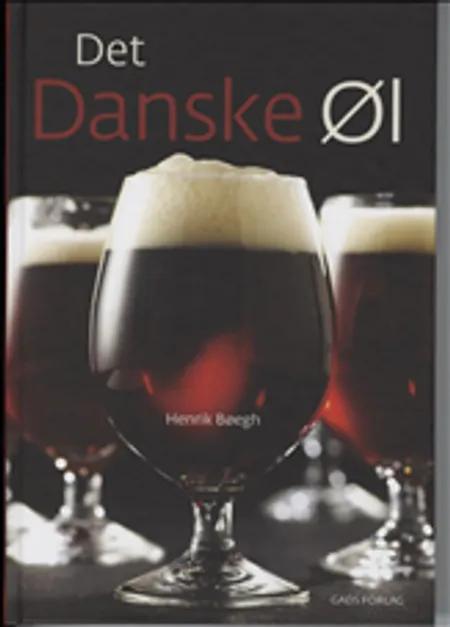 Det danske øl af Henrik Bøegh
