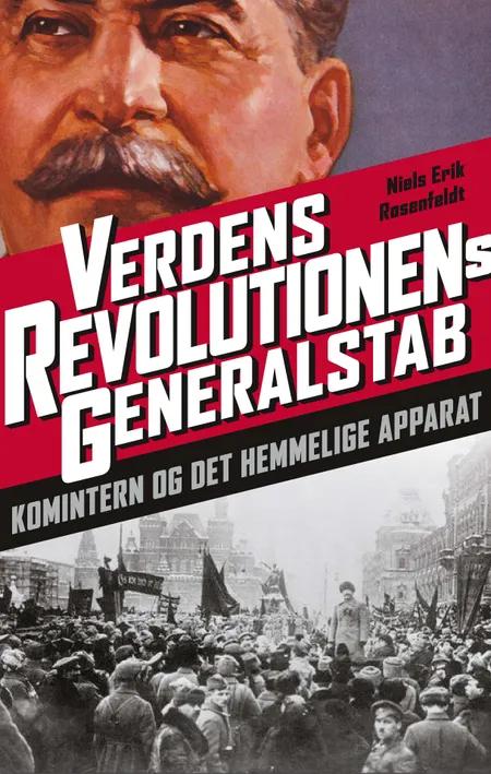 Verdensrevolutionens generalstab af Niels Erik Rosenfeldt