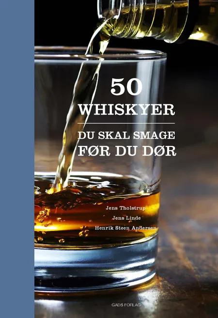 50 whiskyer du skal smage før du dør af Jens Tholstrup