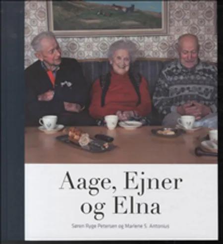 Aage, Ejner og Elna af Søren Ryge Petersen