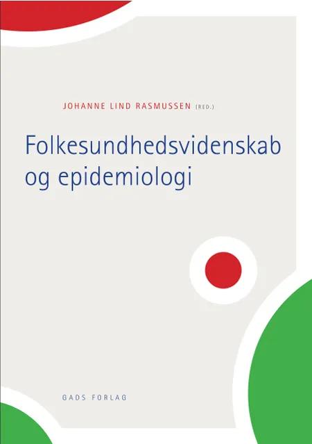 Folkesundhedsvidenskab og epidemiologi af Johanne Lind Rasmussen