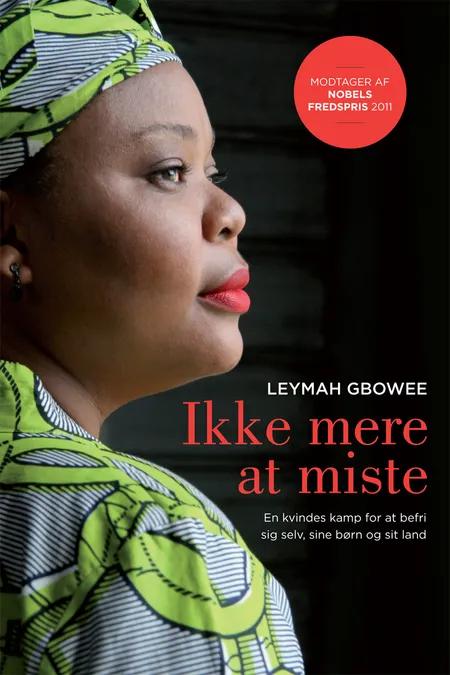 Ikke mere at miste af Leymah Gbowee