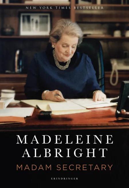 Madam Secretary af Madeleine Albright