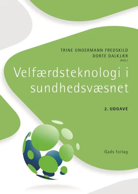Velfærdsteknologi i sundhedsvæsnet af Dorte Dalkjær