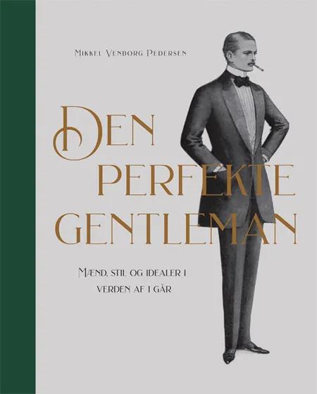 Den perfekte gentleman af Mikkel Venborg Pedersen