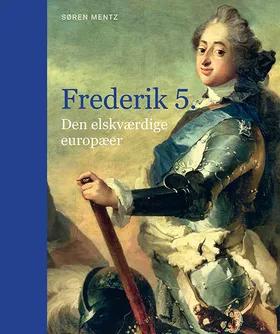 Frederik 5. af Søren Mentz