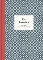 Far, fortæl nu – 3. udg. af Elma van Vliet