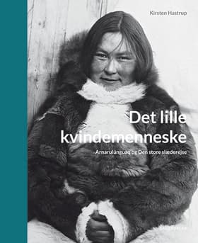 Det lille kvindemenneske af Kirsten Hastrup