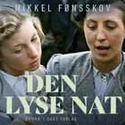 Den lyse nat af Mikkel Fønsskov