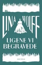 Ligene vi begravede