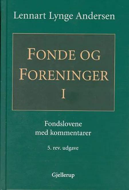 Fonde og foreninger I af Lennart Lynge Andersen
