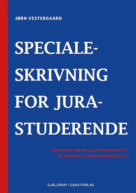 Specialeskrivning for jurastuderende af Jørn Vestergaard
