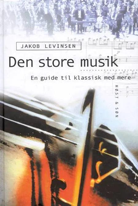 Den store musik af Jakob Levinsen