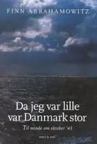 Da jeg var lille, var Danmark stor