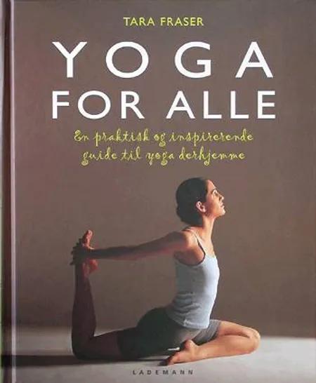 Yoga for alle af Tara Fraser