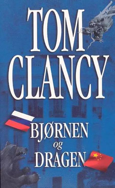 Bjørnen og dragen af Tom Clancy