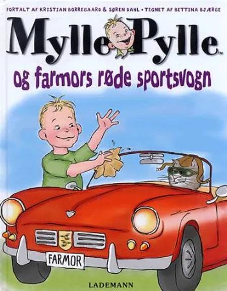 Mylle Pylle og farmors røde sportsvogn af Kristian Borregaard
