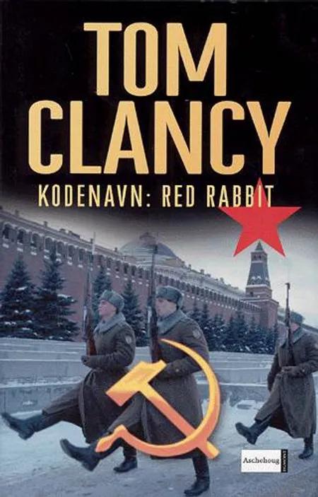 Kodenavn: Red Rabbit af Tom Clancy